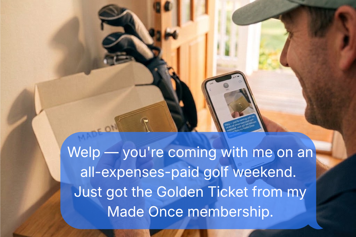 The Made Once Golden Ticket